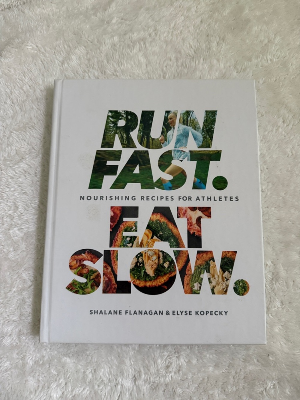 Run Fast. Eat Slow. Cookbook